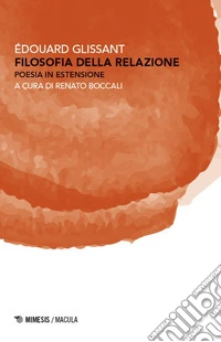Filosofia della relazione. Poesia in estensione libro