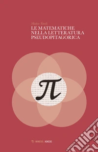 Le matematiche nella letteratura pseudopitagorica libro