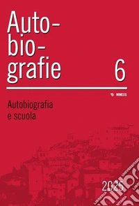 Autobiografie. Ricerche, pratiche, esperienze (2025). Vol. 6: Autobiografia e scuola libro