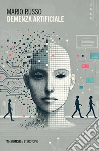 Demenza artificiale libro