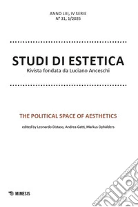 Studi di estetica (2025). Vol. 1: The political space of aesthetics libro