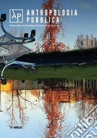 Antropologia pubblica. Ediz. italiana e spagnola (2025). Vol. 1: Ecologie degli ambienti urbani: sfide applicative libro