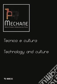 Mechane. Rivista di filosofia e antropologia della tecnica (2025). Ediz. bilingue. Vol. 9: Tecnica e cultura libro