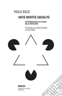 Unità, identità, causalità. Un'introduzione allo studio della percezione libro