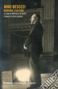 Nino Besozzi. Memorie d'attore libro