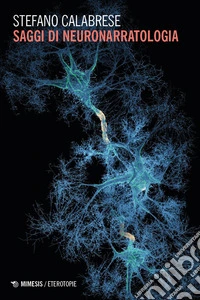 Saggi di neuronarratologia libro