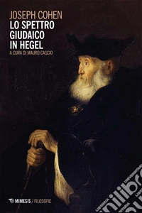 Lo spettro giudaico in Hegel libro