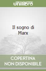 Il sogno di Marx libro