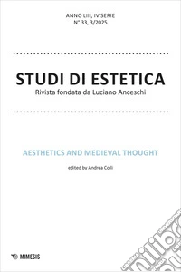 Studi di estetica (2025). Vol. 3: Aesthetics and medieval thought libro