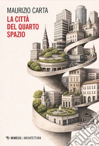 La citta del quarto spazio libro