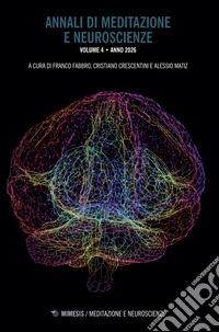 Annali di meditazione e neuroscienze. Vol. 4 libro