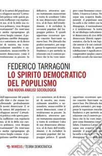 Lo spirito democratico del populismo. Una nuova analisi sociologica libro