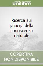 Ricerca sui principi della conoscenza naturale libro