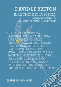Il rischio della scelta libro