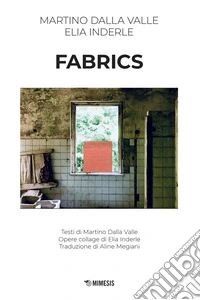 Fabrics. Ediz. illustrata libro