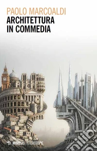 Architettura in commedia libro