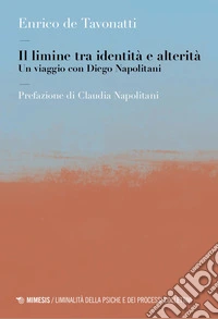Il limine tra identità e alterità. Un viaggio con Diego Napolitani