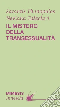 Il mistero della transessualità libro