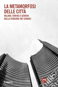 La metamorfosi delle città libro