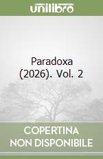 Paradoxa (2026). Vol. 2 libro