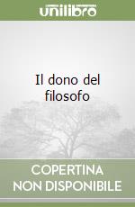 Il dono del filosofo libro