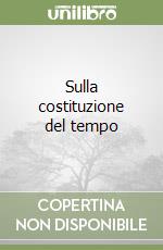 Sulla costituzione del tempo libro
