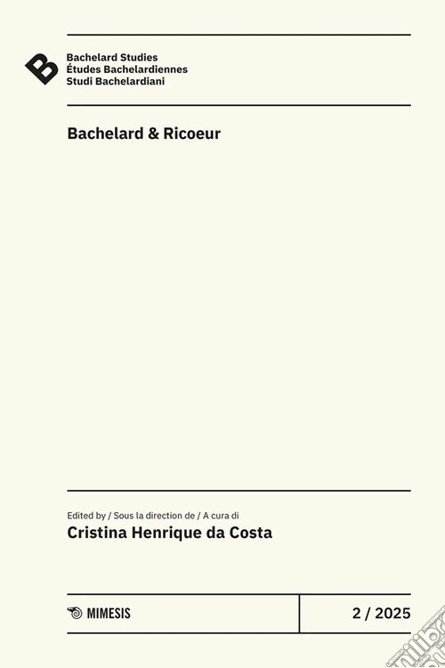 Bachelard Studies-Études Bachelardiennes-Studi Bachelardiani (2025). Ediz. multilingue. Vol. 2: Bachelard & Ricoeur