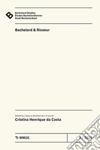 Bachelard Studies-Études Bachelardiennes-Studi Bachelardiani (2025). Ediz. multilingue. Vol. 2: Bachelard & Ricoeur libro