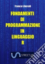 Fondamenti di programmazione in Linguaggio R libro