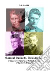 Samuel Beckett. Uno studio. I romanzi e il teatro di Samuel Beckett spiegati in dettaglio libro