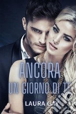 Ancora un giorno di te. Everything series. Vol. 4 libro