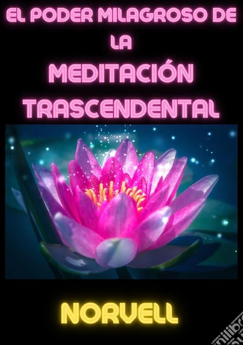 El poder milagroso de la meditación trascendental