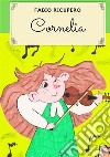 Cornelia libro di Ricupero Fabio