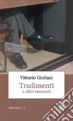 Tradimenti e altri racconti