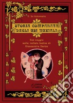 Storia comparata degli usi nuziali. Con un saggio sulle vallate ladine libro