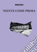 Niente come prima. Nuova ediz. libro