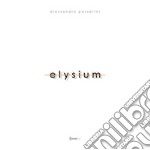 Elysium. Ediz. illustrata libro