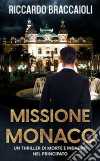 Missione Monaco libro