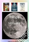 Trilogia sessuale. Vol. 2 libro