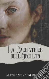 La cacciatrice dell'occulto libro