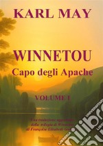 Winnetou. Capo degli Apache. Vol. 1 libro