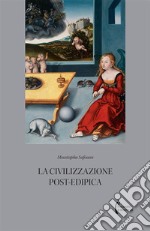 La civilizzazione post-edipica libro