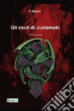 Gli esuli di Jualamuki libro