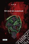 Gli esuli di Jualamuki libro di Sacchi P.