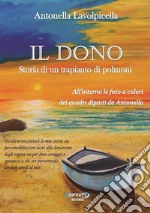 Il dono. Storia di un trapianto di polmoni