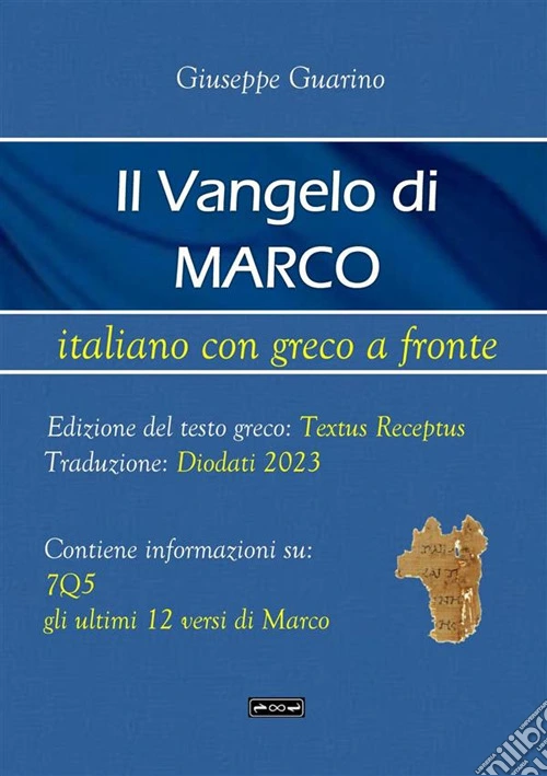Il Vangelo di Marco. Testo greco a fronte