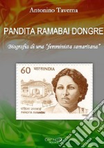 Pandita Ramabai Dongre. Biografia di una «femminista samaritana» libro