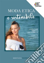 Moda etica e sostenibile. I primi passi verso la sostenibilità