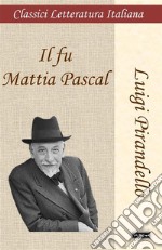 Il fu Mattia Pascal libro