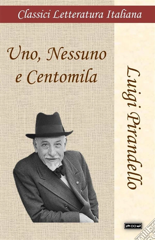 Uno, nessuno e centomila